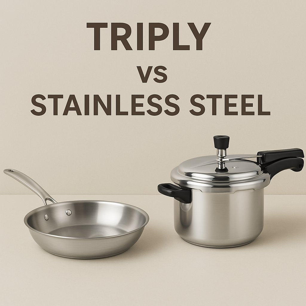 Triply vs Stainless Steel cookware